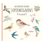 Livre Dessiner des oiseaux supermignons en couleur