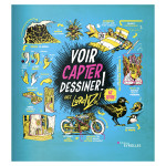 Livre Voir, capter, dessiner !